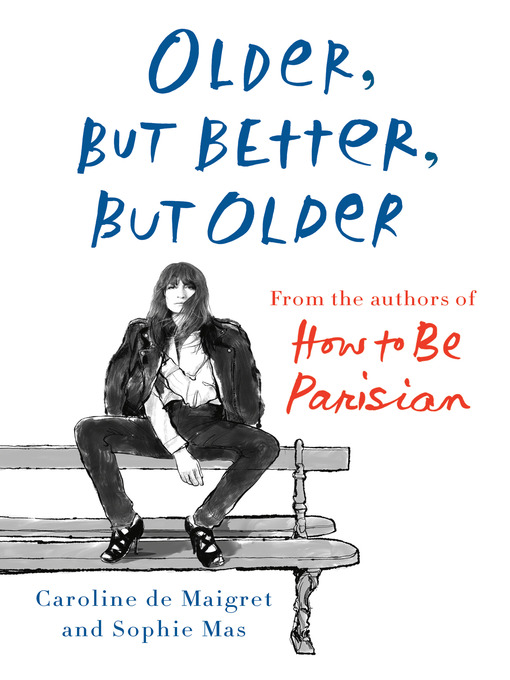 Cover image for Older, but Better, but Older